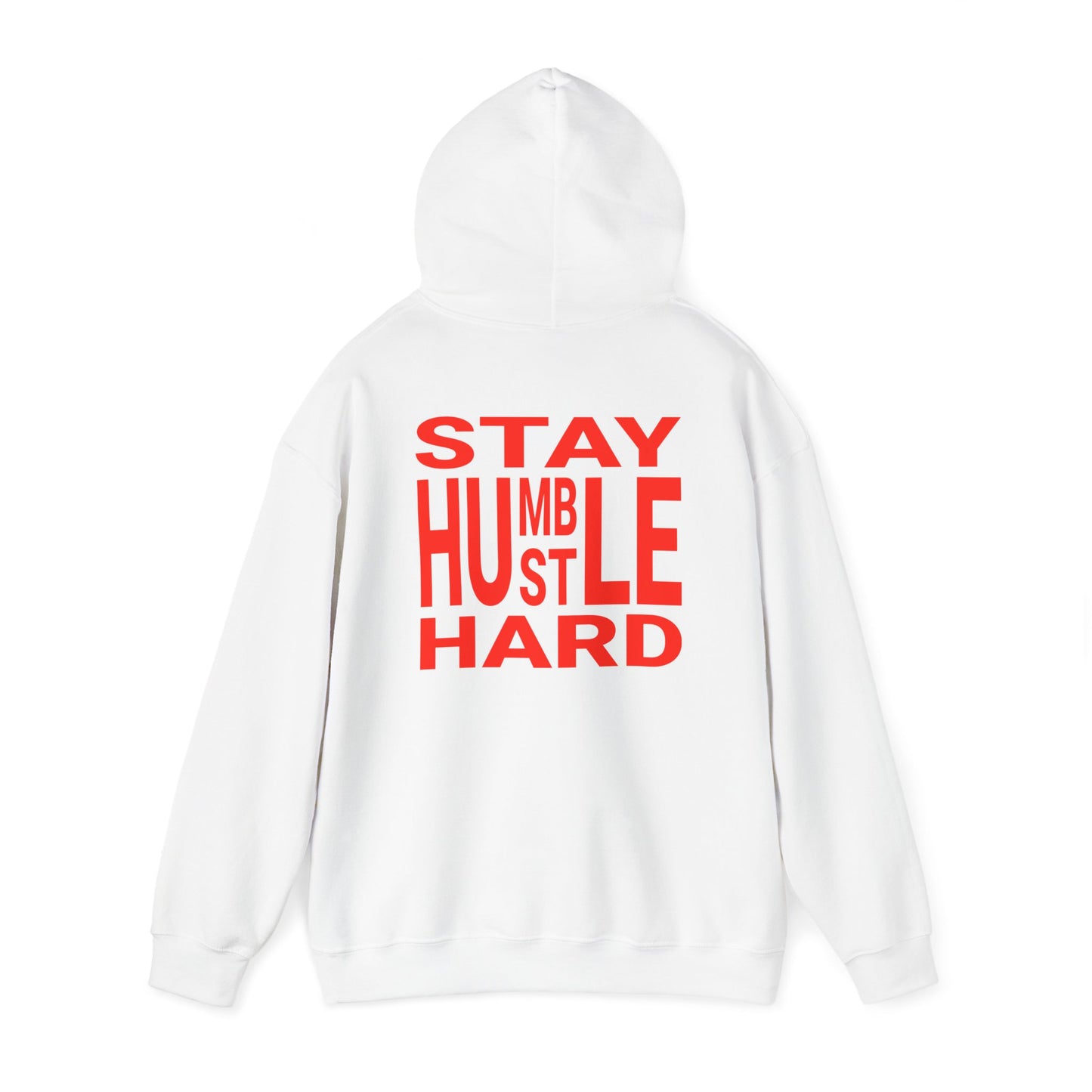 Stay Humble Hustle Hard Hoodie Sweatshirt