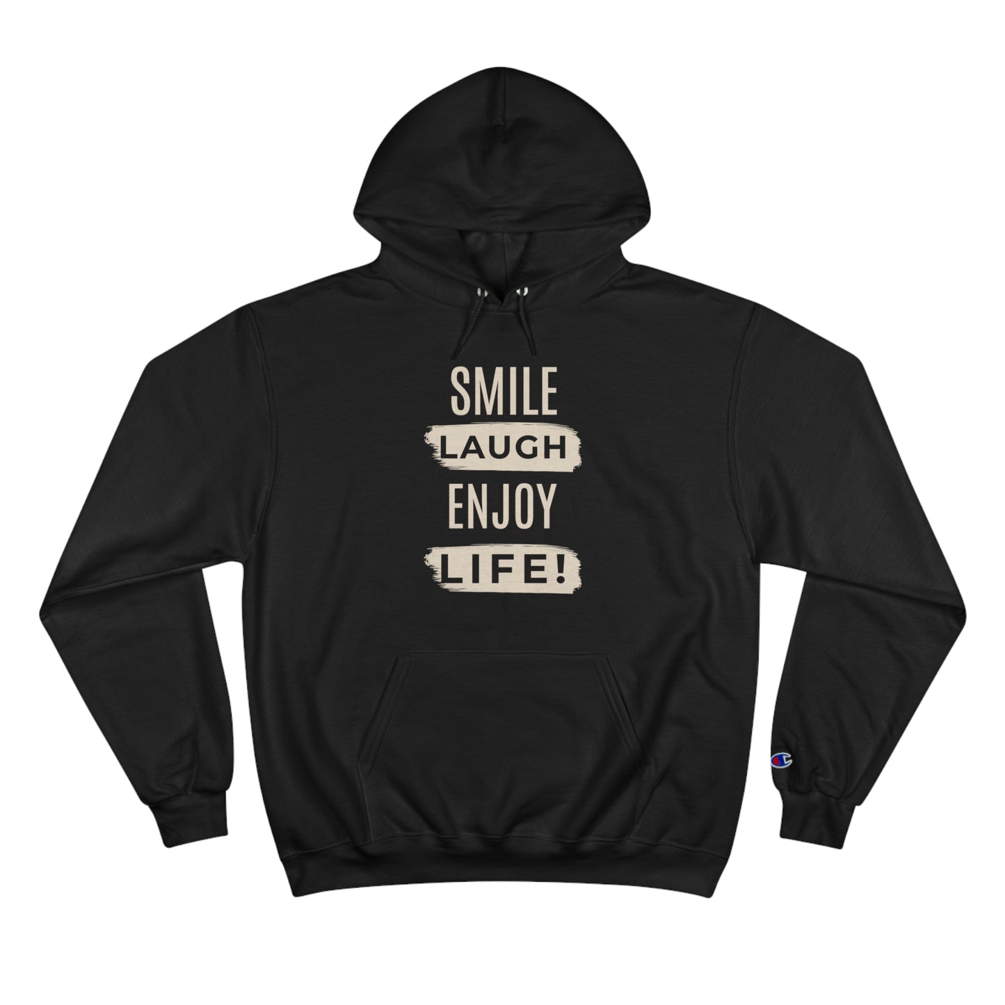 Smile Laugh Enjoy Life Champion Hoodie