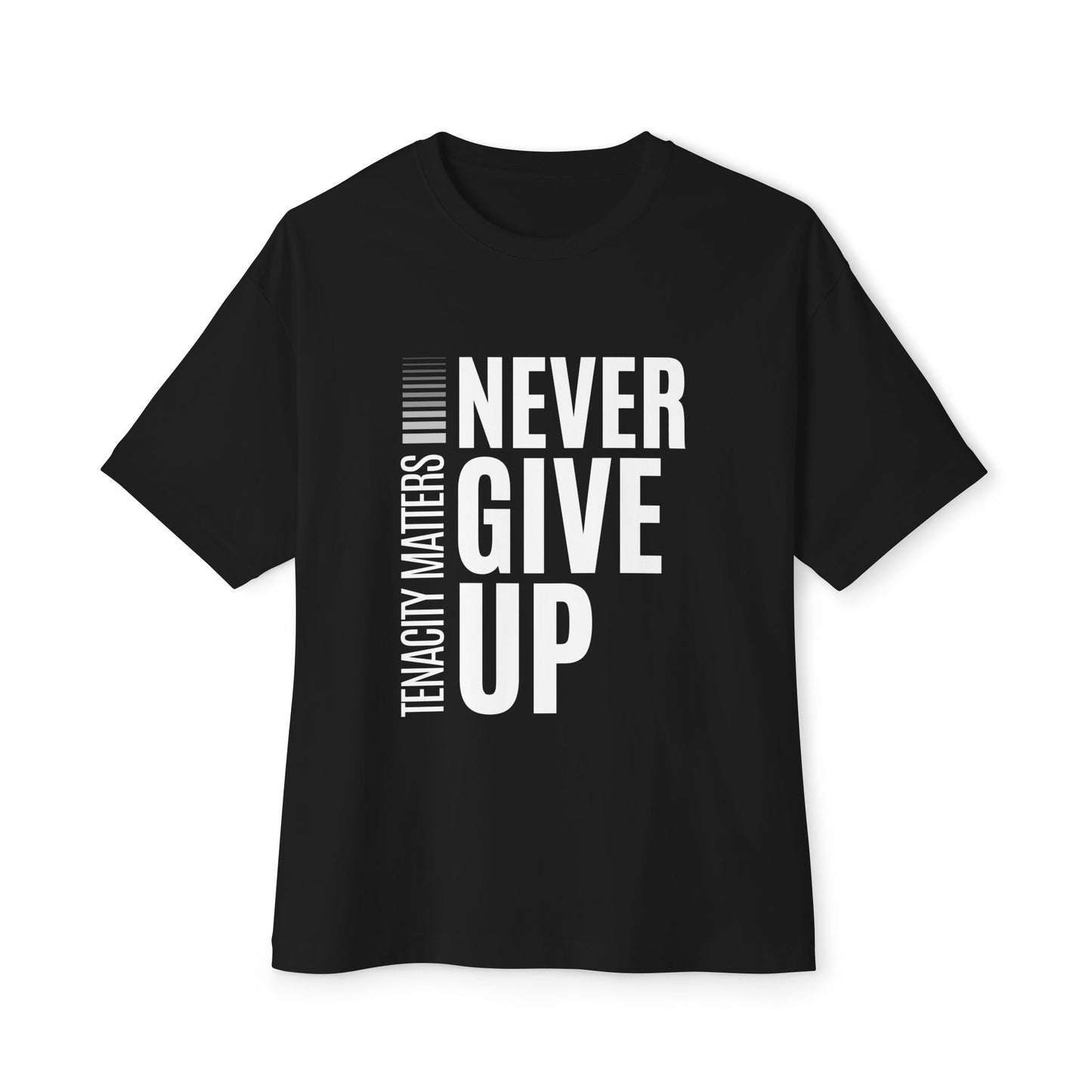 Relentless Spirit: Never Give Up (Tenacity Matters) Premium Boxy Tee