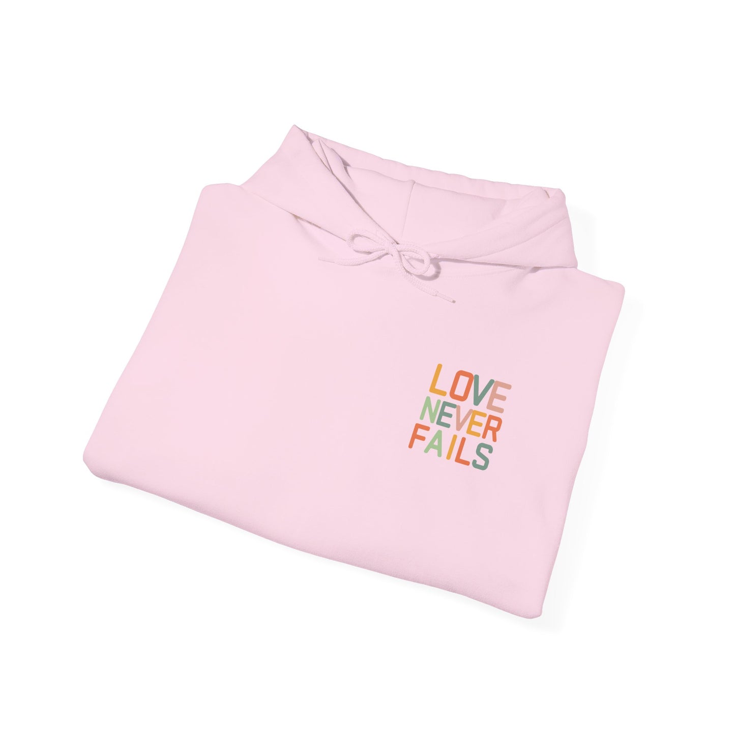 Love Never Fails Hoodie - Unisex