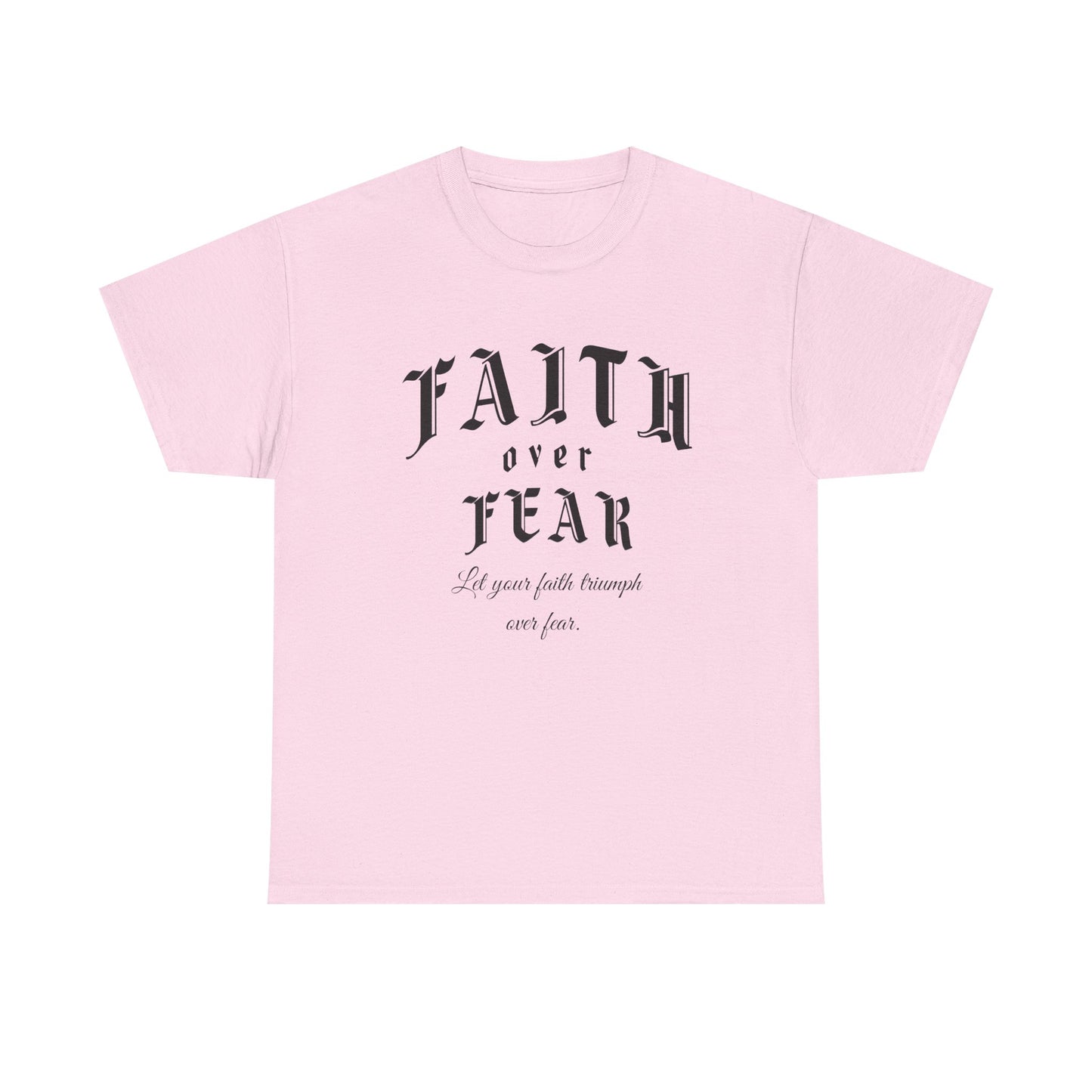 Faith Over Fear Graphic Tee