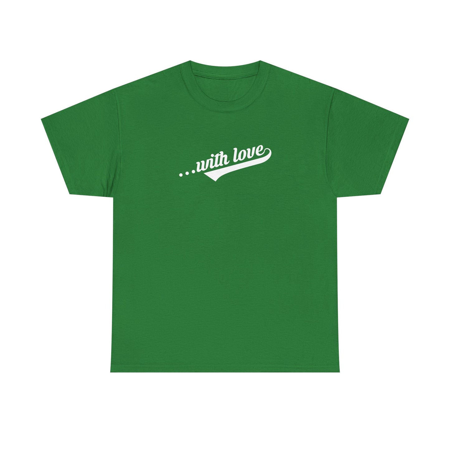 With Love Statement Tee – Dripp’N Gear