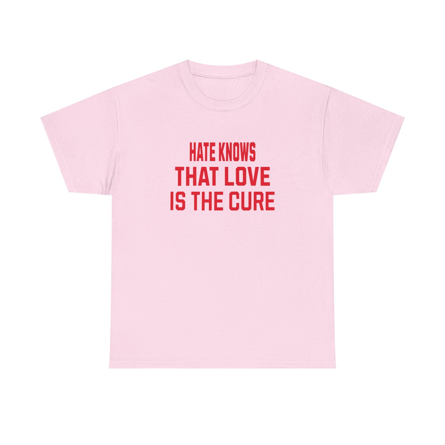 Empowering Tee - Love is the cure