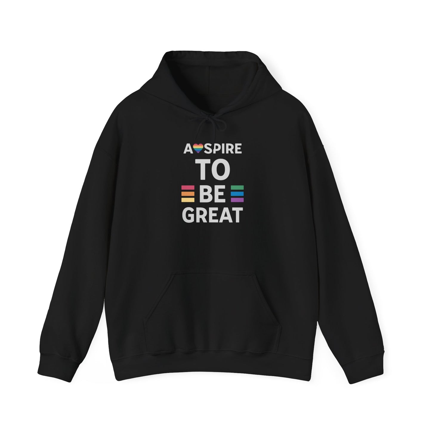 Aspire To Be Great Hooded Sweatshirt