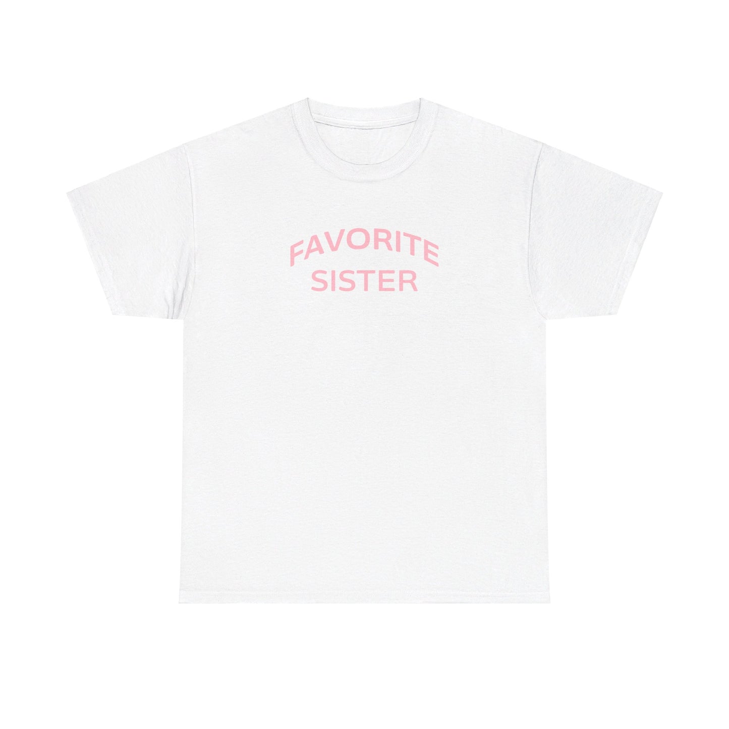 Favorite Sister Unisex Heavy Cotton Tee