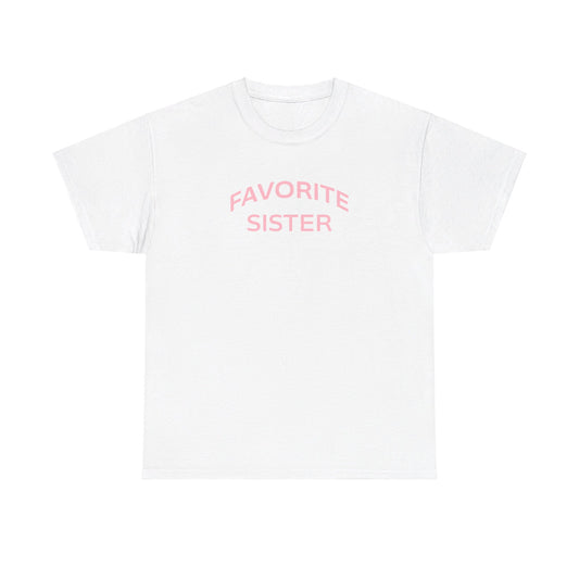 Favorite Sister Unisex Heavy Cotton Tee