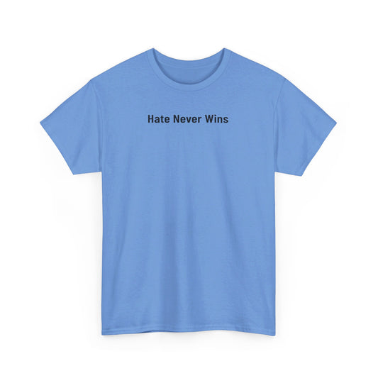 hate never wins Unisex Heavy Cotton Tee