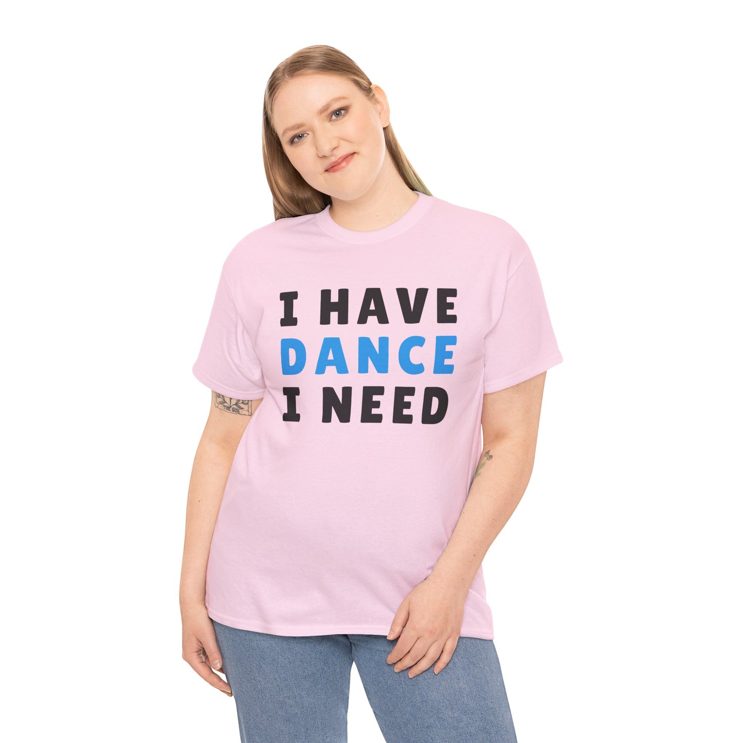 Movement & Motivation: I Have Dance I Need Premium Heavy Cotton Tee