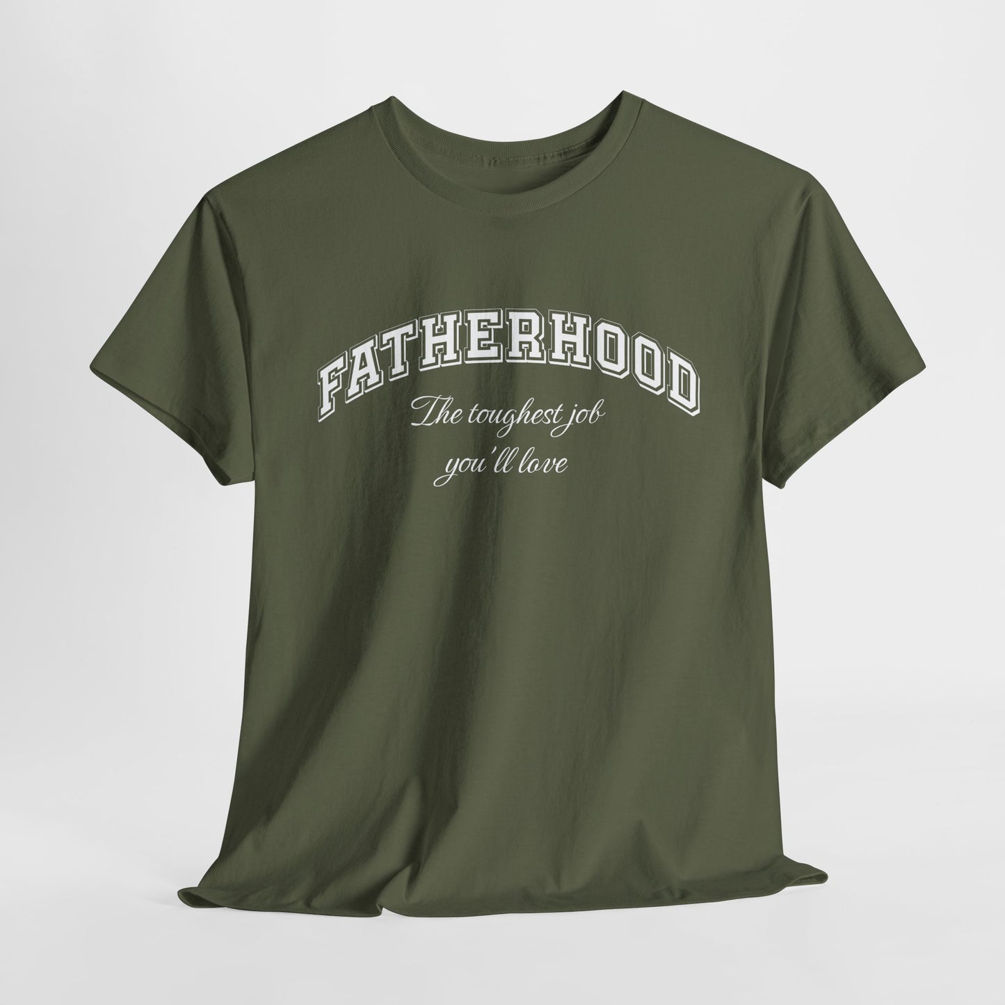 Fatherhood Tee – The Toughest Job – Dripp’N Gear