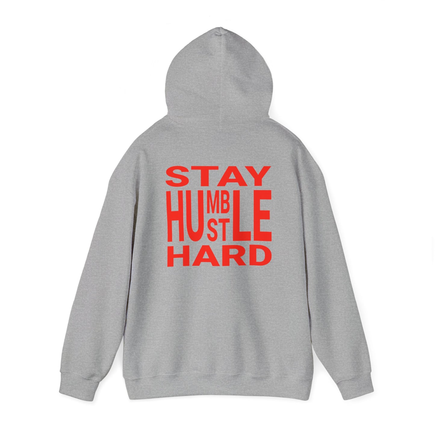 Stay Humble Hustle Hard Hoodie Sweatshirt