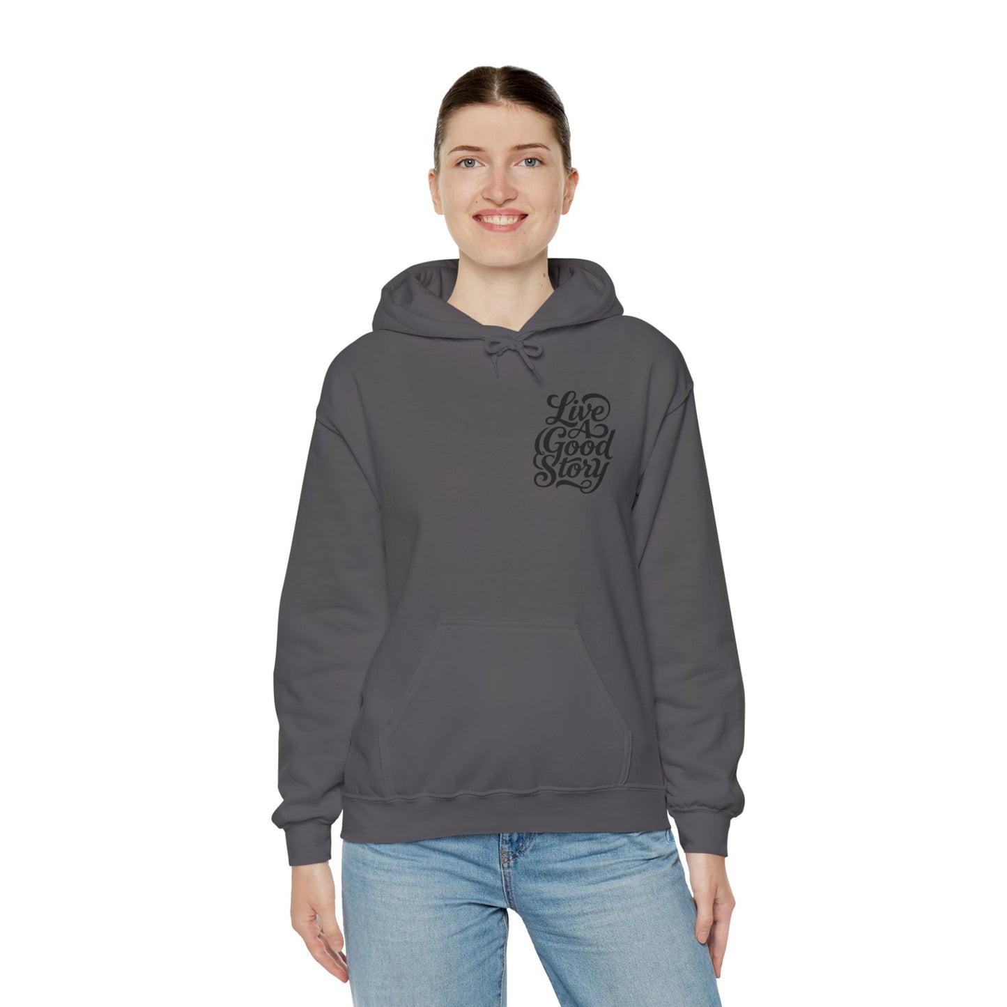 Live A Good Story Hoodie — Inspirational Script Pullover for Everyday Wear