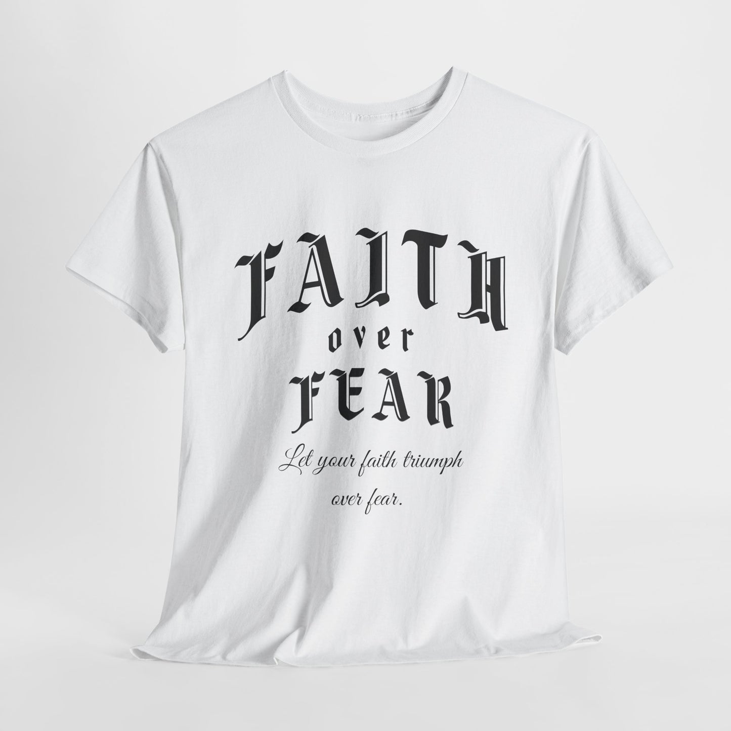 Faith Over Fear Graphic Tee
