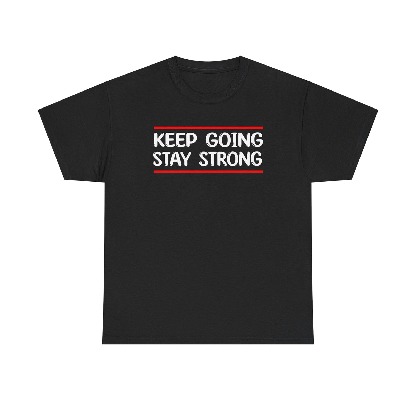 Keep going stay strong Unisex Heavy Cotton Tee