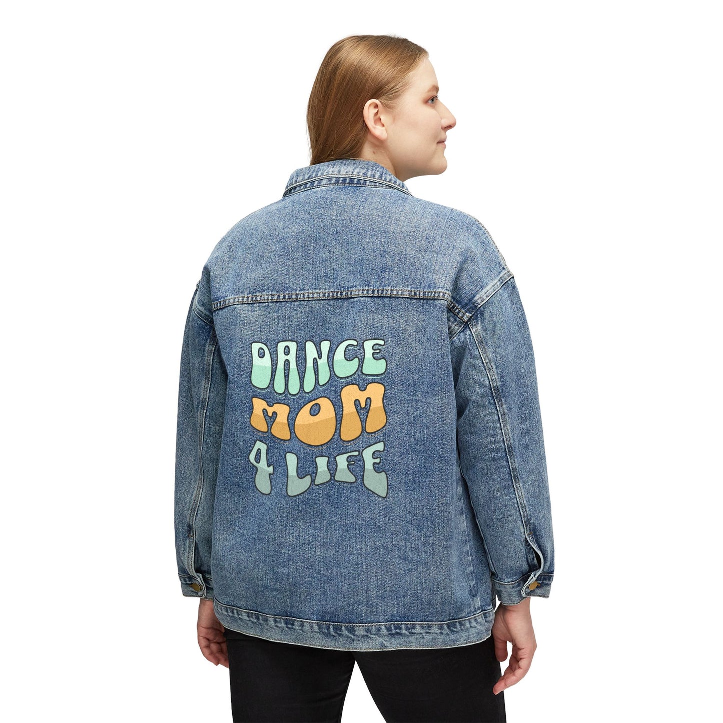 Dance Mom 4 Life Denim Jacket