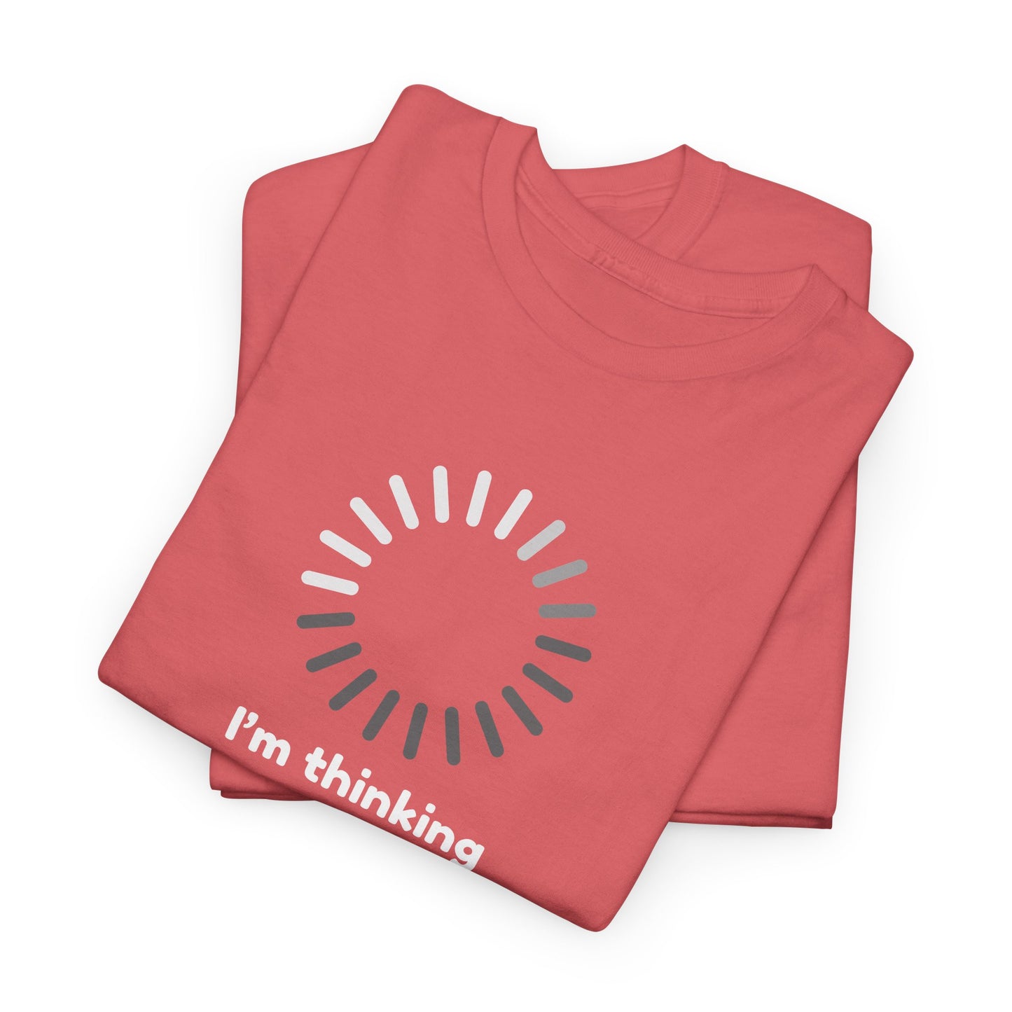 I'm Thinking Unisex Heavy Cotton Tee - Cool Casual Shirt for Any Occasion