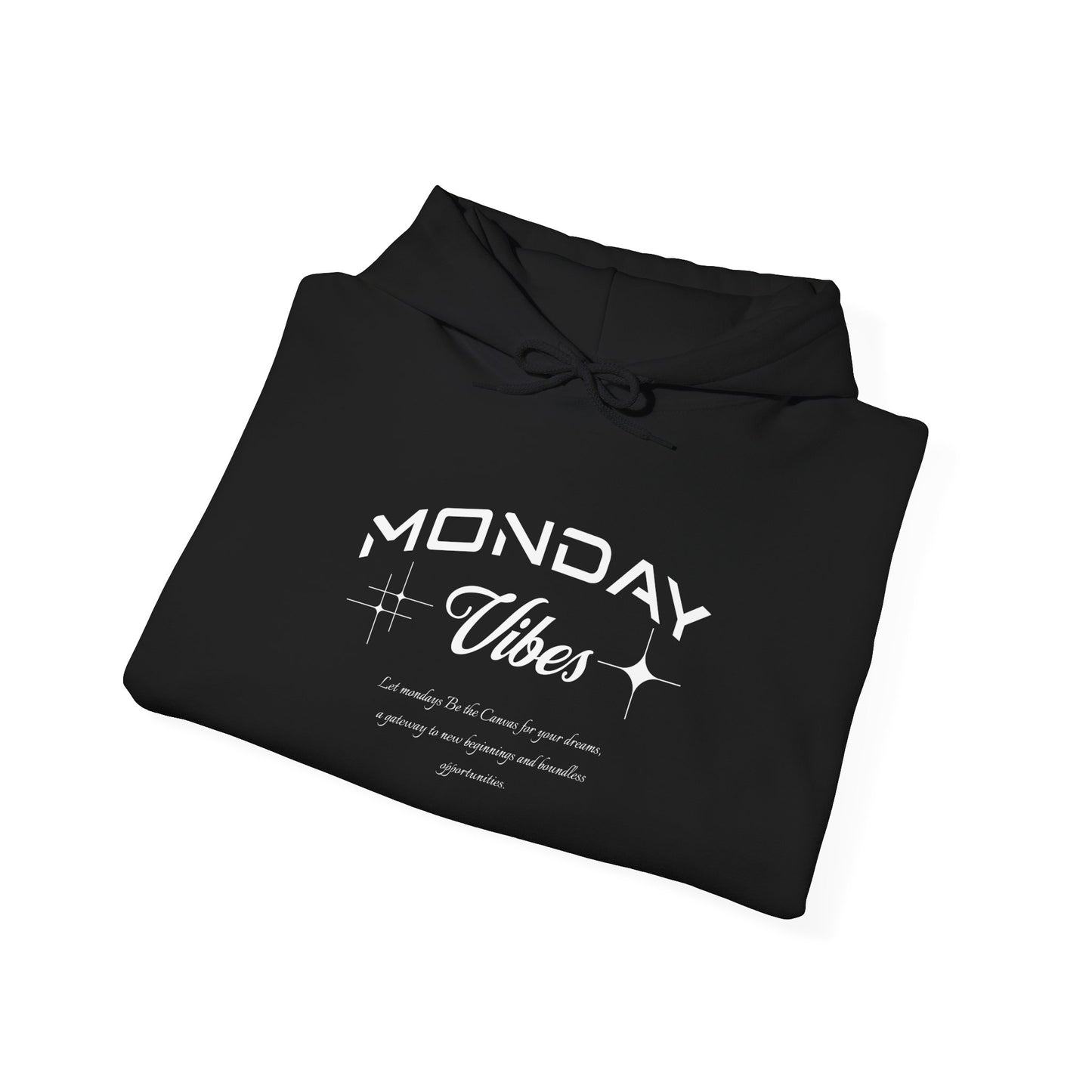 Let Mondays be the canvas for your dreams Canvas Hoodie