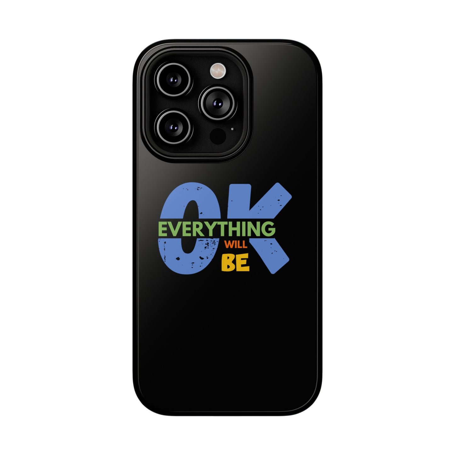 Everything will be ok Impact-Resistant Cases