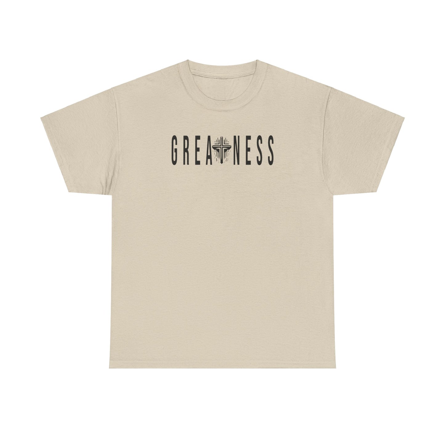 Greatness Inspirational Unisex Tee - Motivational Positive Quote Shirt