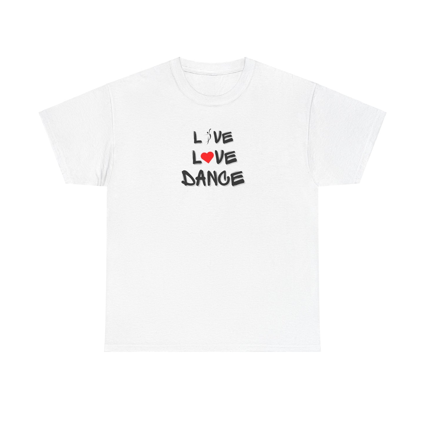 Live Love Dance Unisex Heavy Cotton Tee