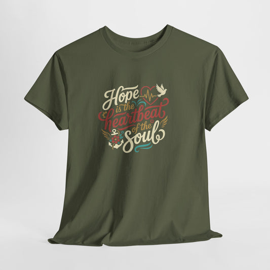 Purposeful Style: Hope Is a Heartbeat of the Soul Premium Tee