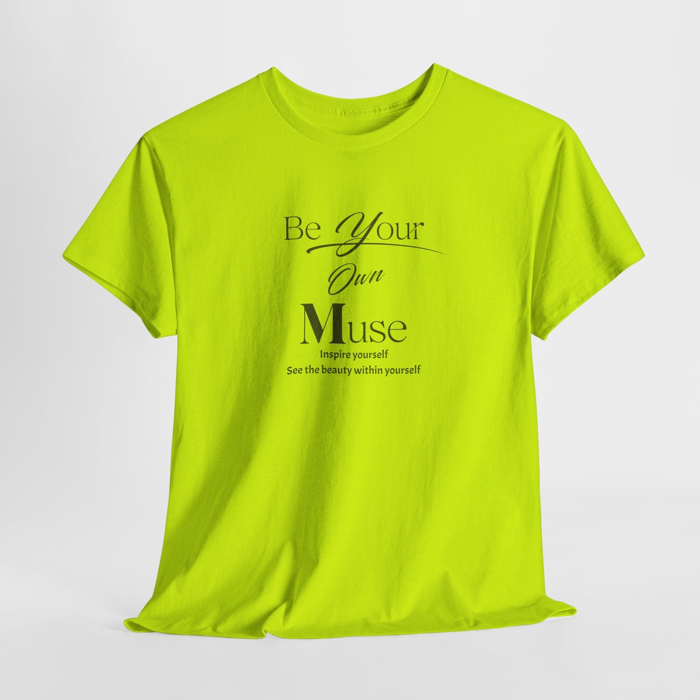 Be Your Own Muse Tee – Dripp’N Gear