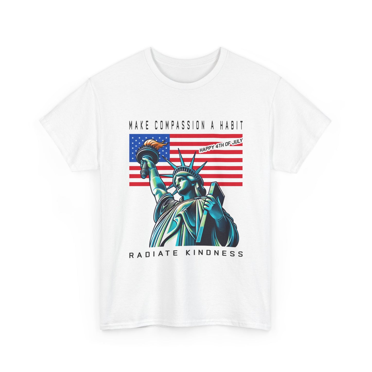 Make Compassion a Habit, Happy 4th of July Unisex T-Shirt