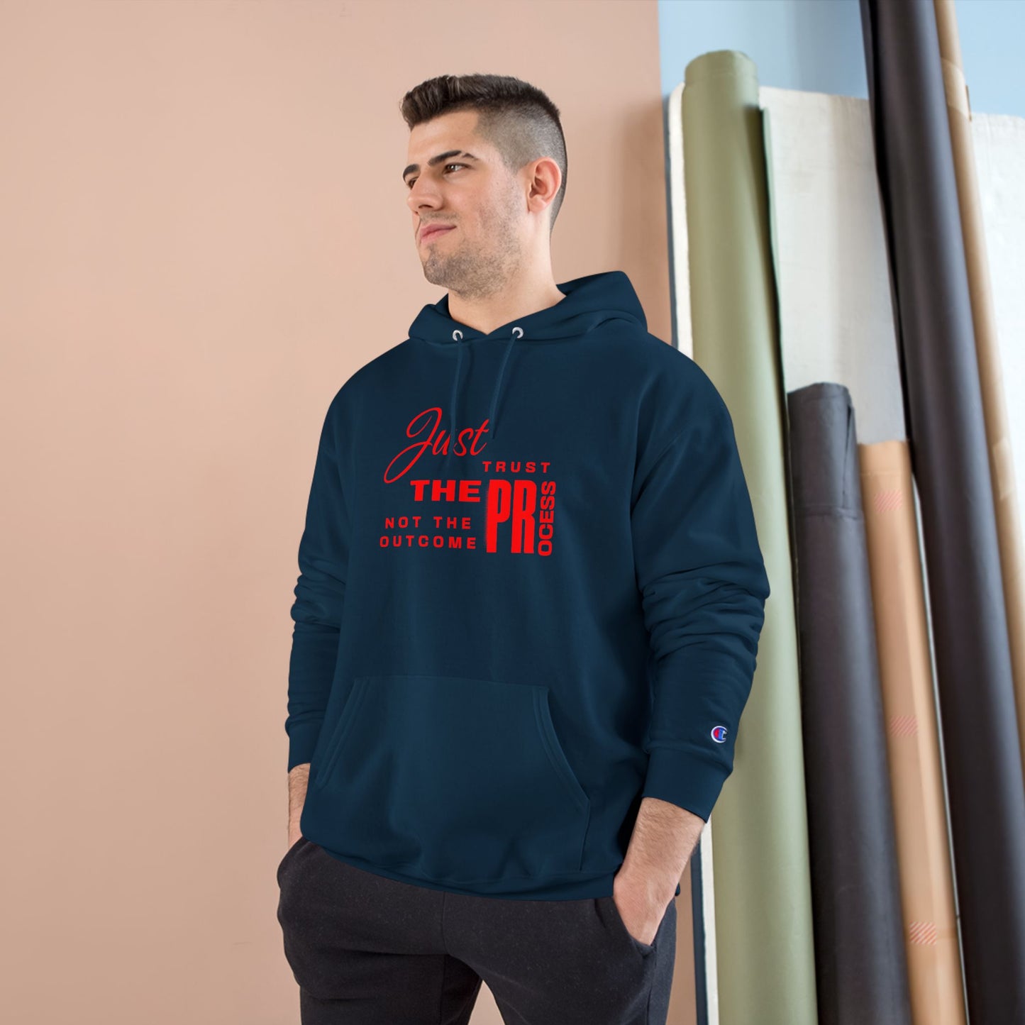 Process Over Prize: Champion "Just Trust the Process" Hoodie