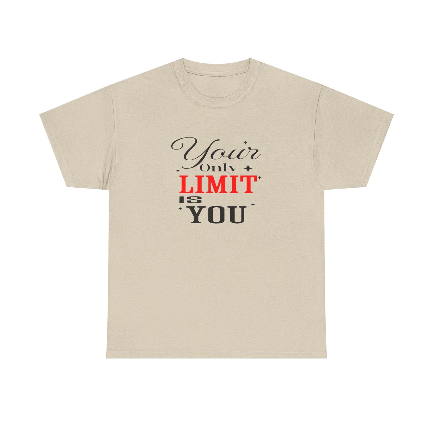 Your Only Limit Is You Tee – Motivational