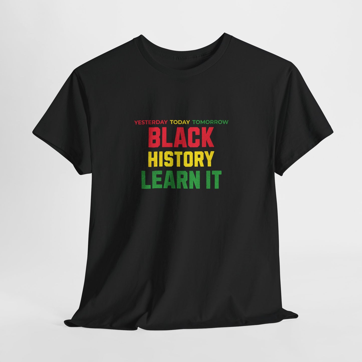 Black History Learn It Tee