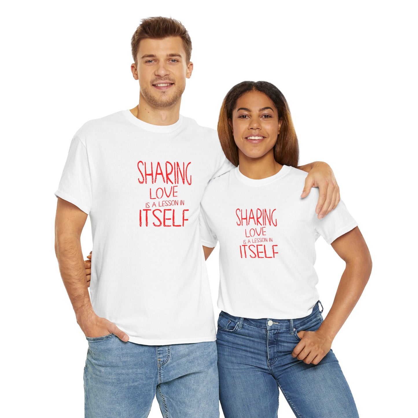 Sharing Love Quote Tee – Inspirational Unisex