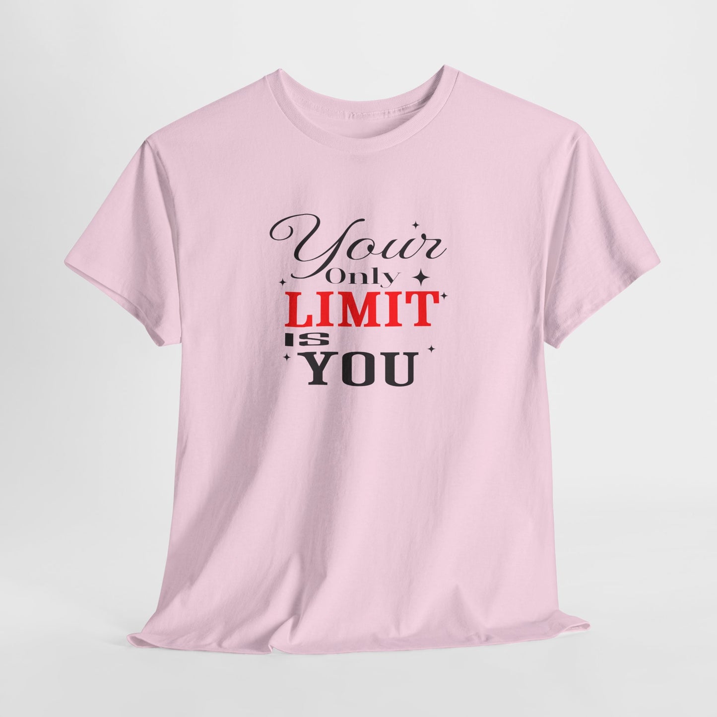 Your Only Limit Is You Tee – Motivational