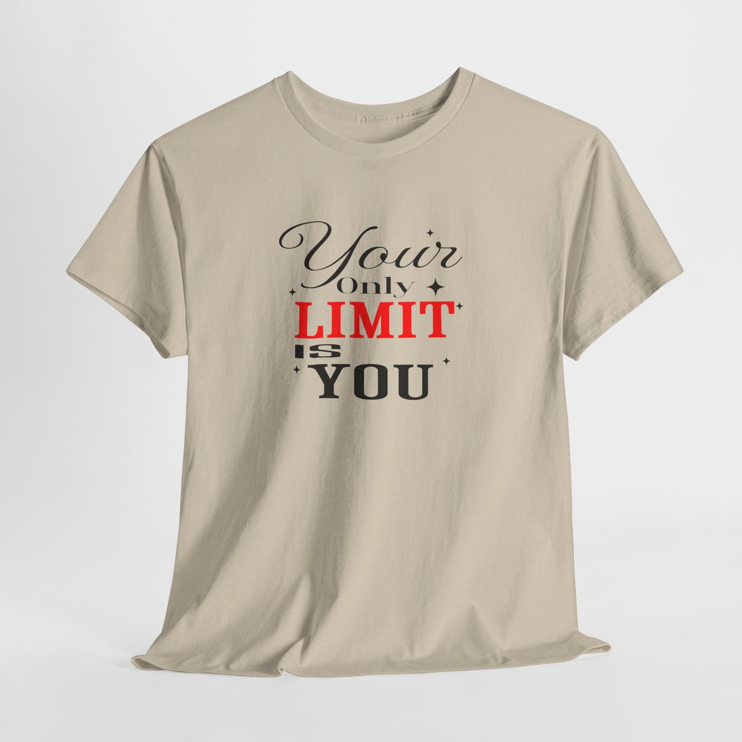 Your Only Limit Is You Tee – Motivational