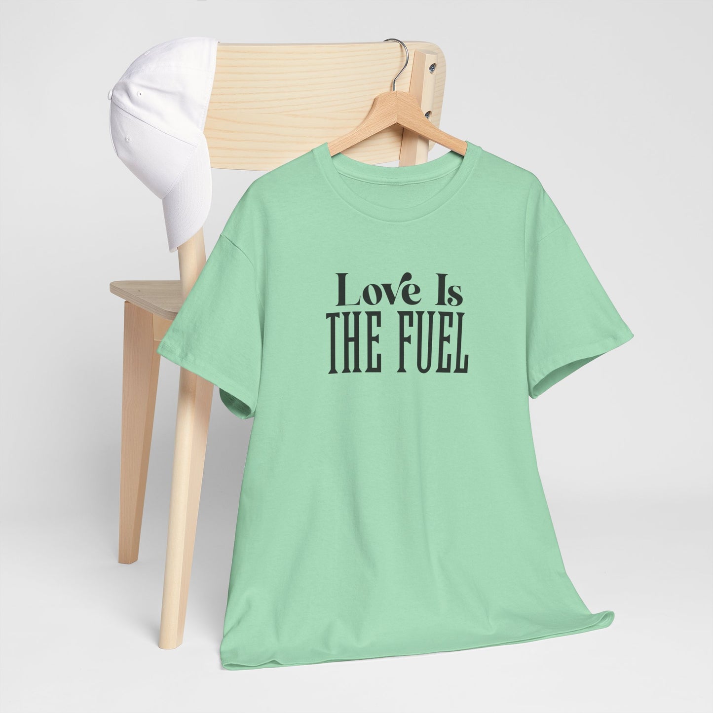 Love Is The Fuel Cotton Tee