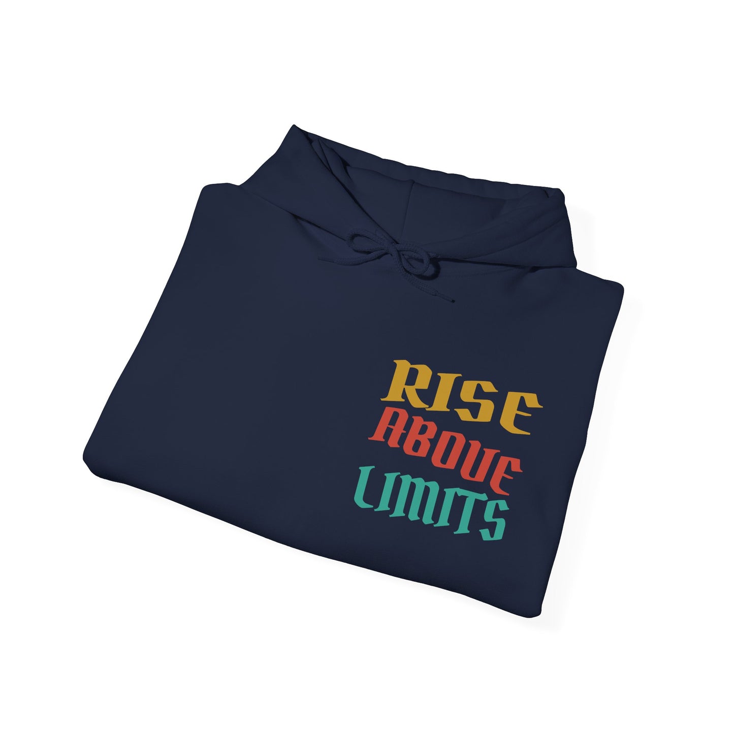 Rise Above Limits Hoodie