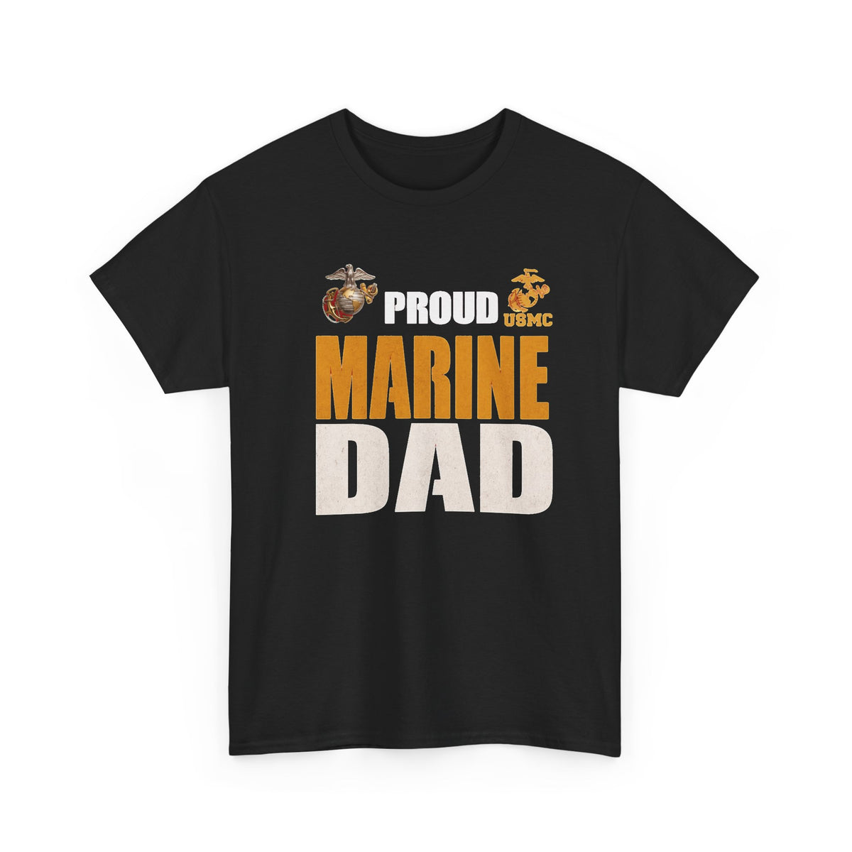 Proud Marine Dad T-Shirt — USMC Support Tee
