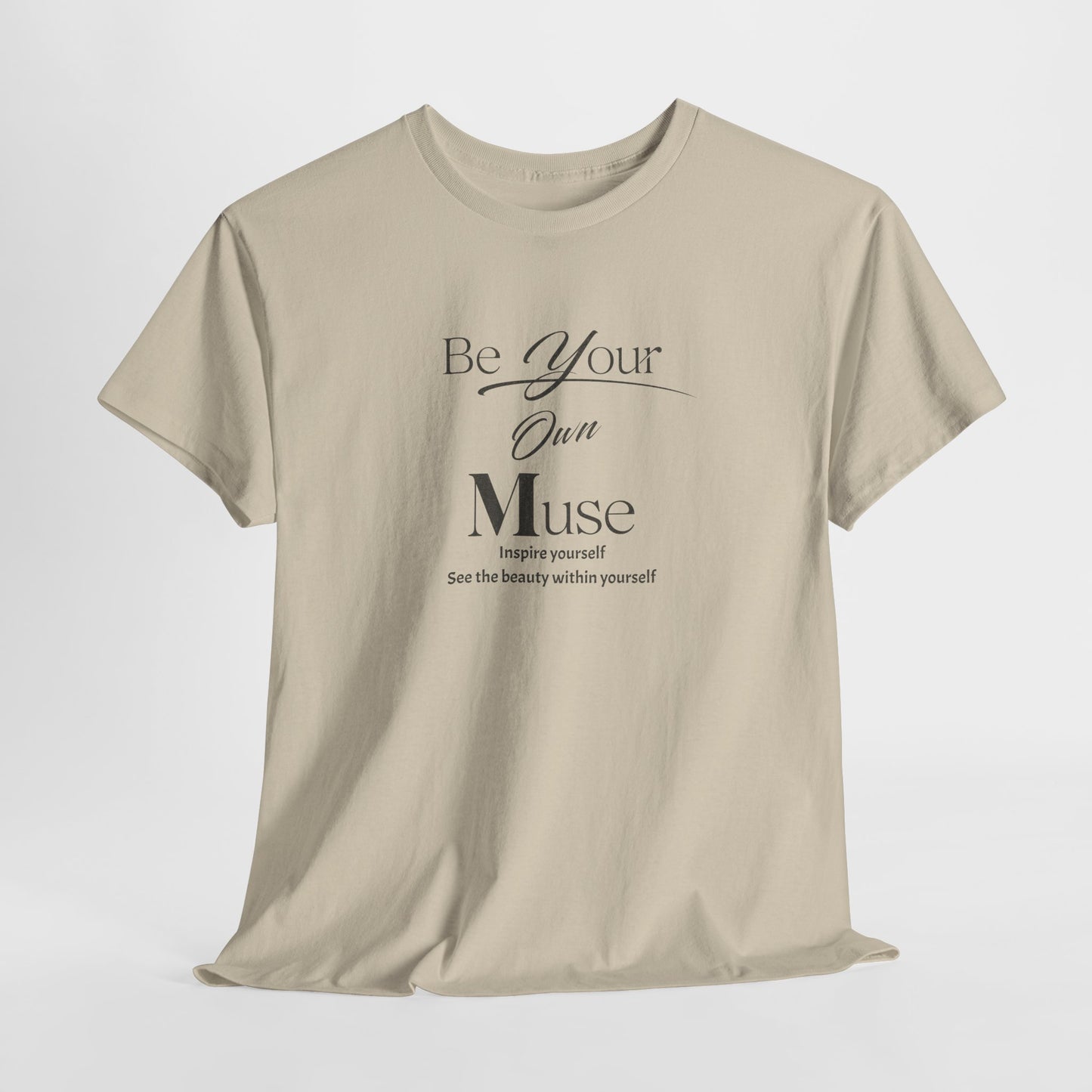 Be Your Own Muse Tee – Dripp’N Gear