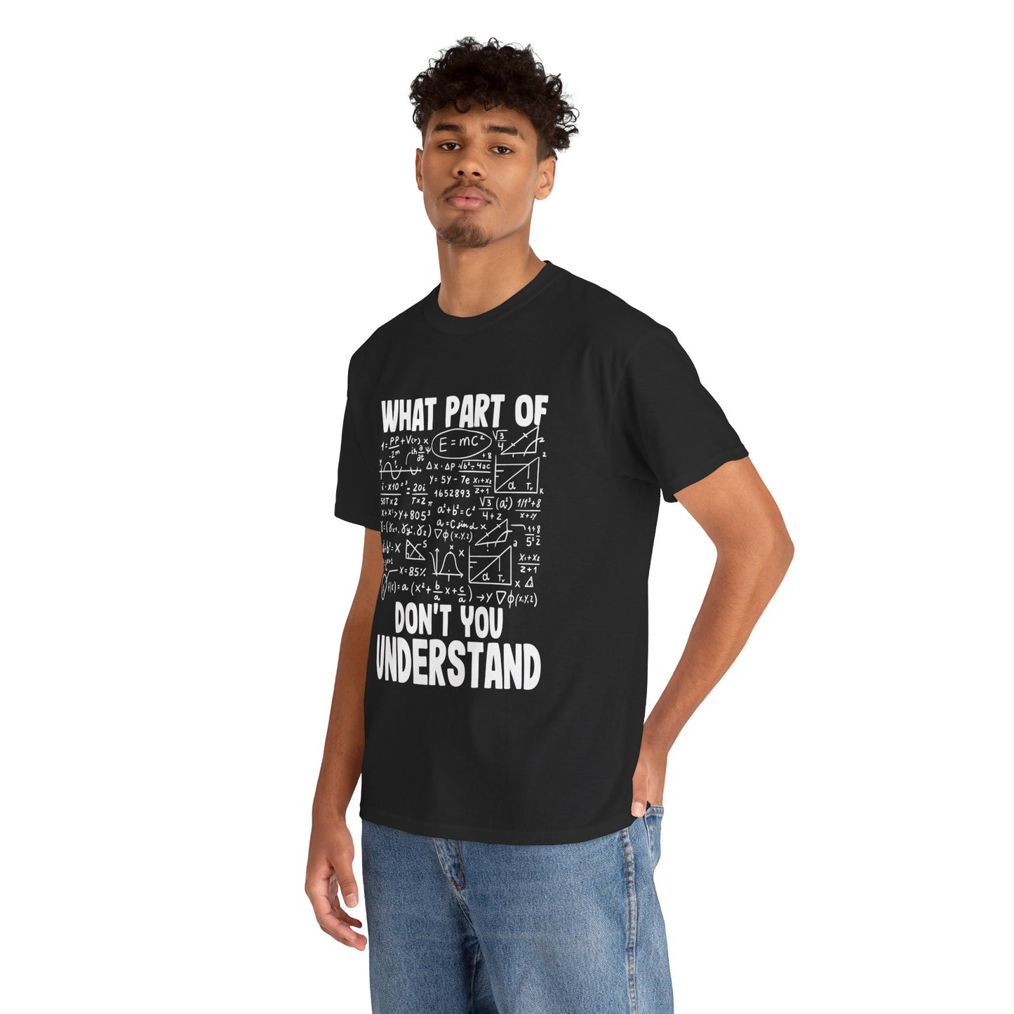 Don't You Understand Math Formula Tee
