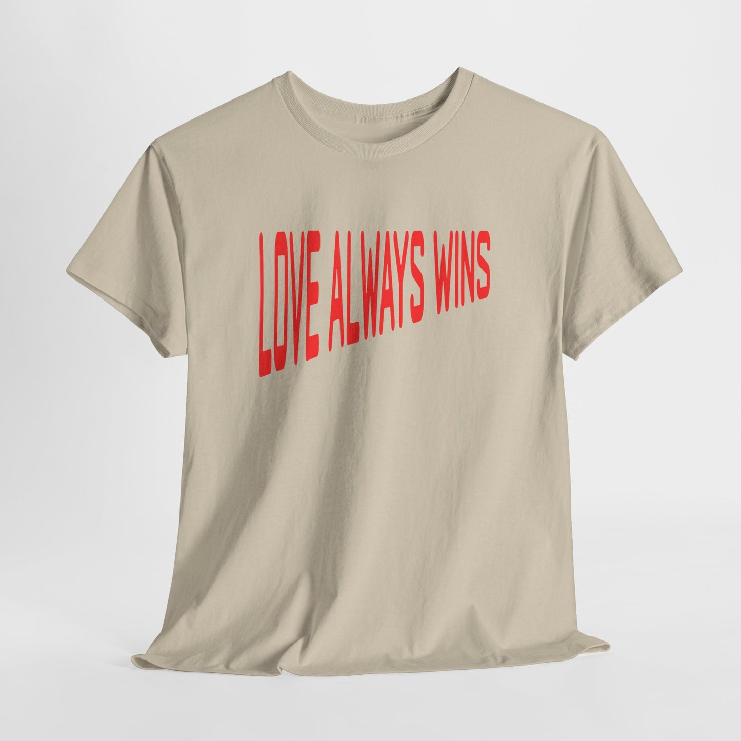 Love Always Wins Tee – Dripp’N Gear