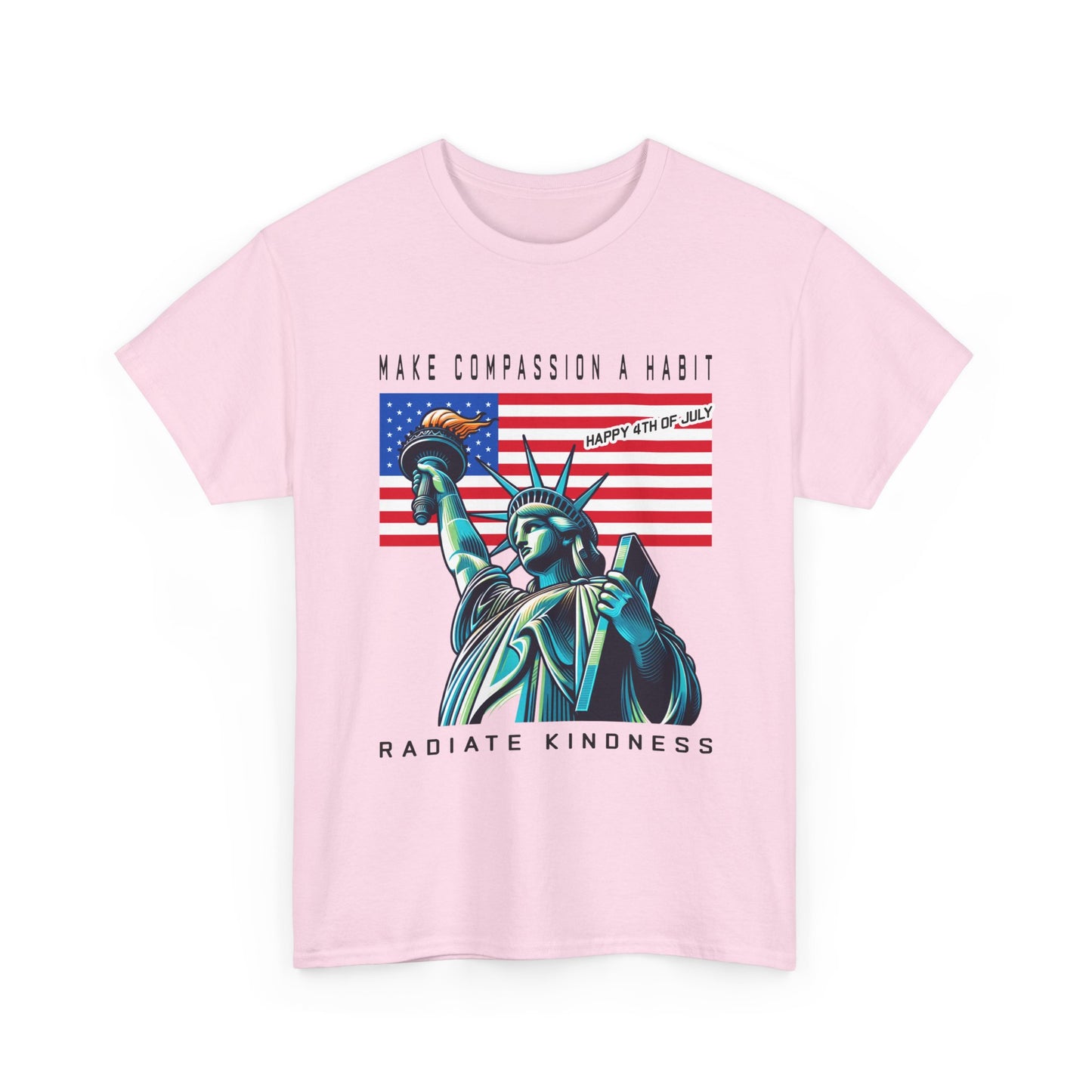 Make Compassion a Habit, Happy 4th of July Unisex T-Shirt