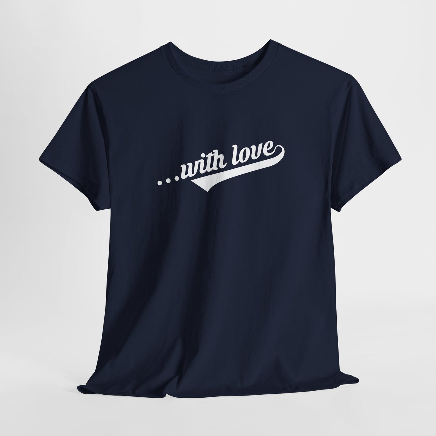 With Love Statement Tee – Dripp’N Gear
