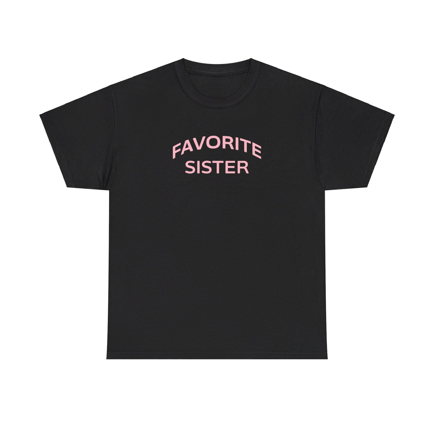 Favorite Sister Unisex Heavy Cotton Tee