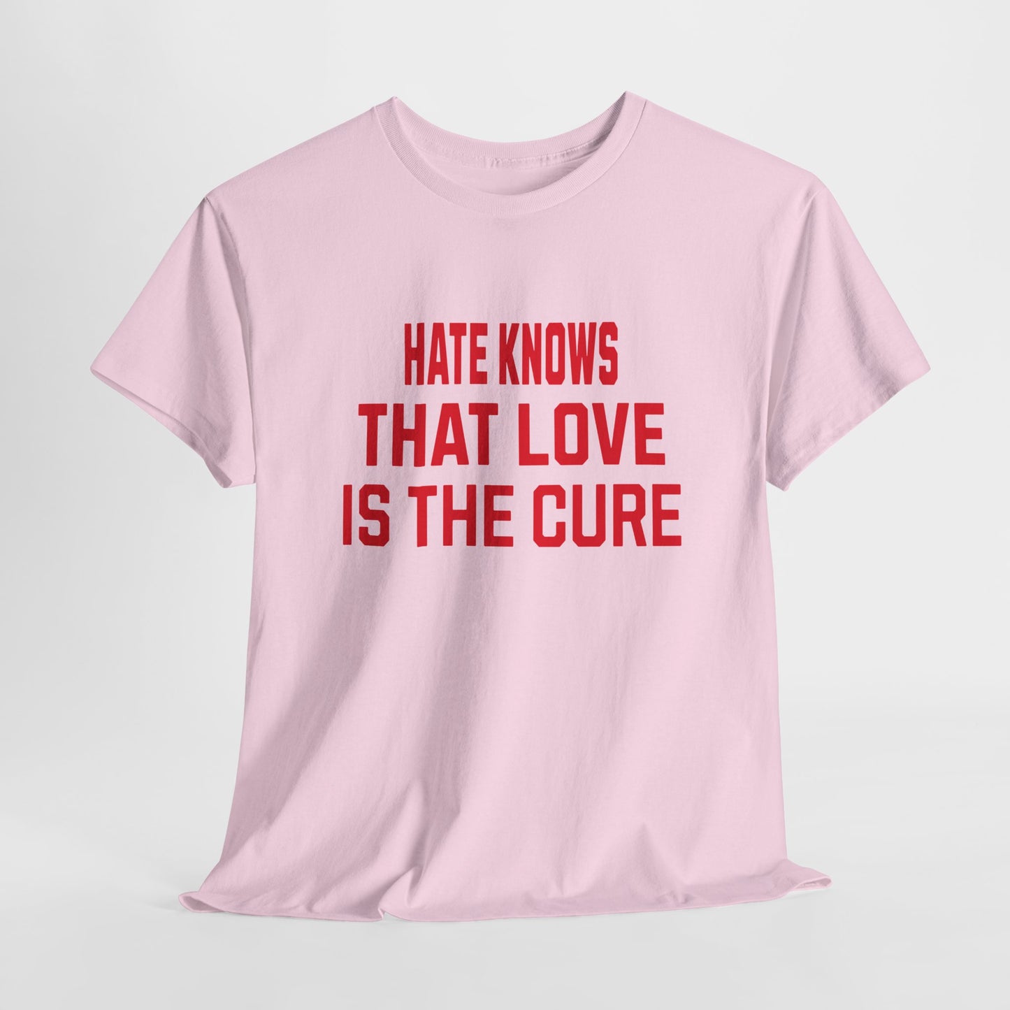 Empowering Tee - Love is the cure