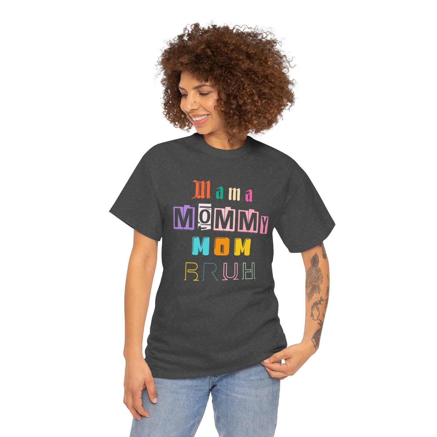 Mama Mommy Mom Bruh Unisex Heavy Cotton Tee