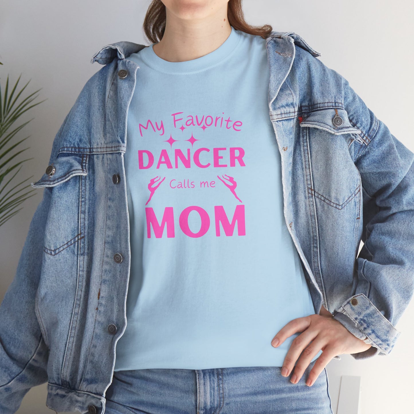 Dance Mom Unisex Tee - My Favorite Dancer Design