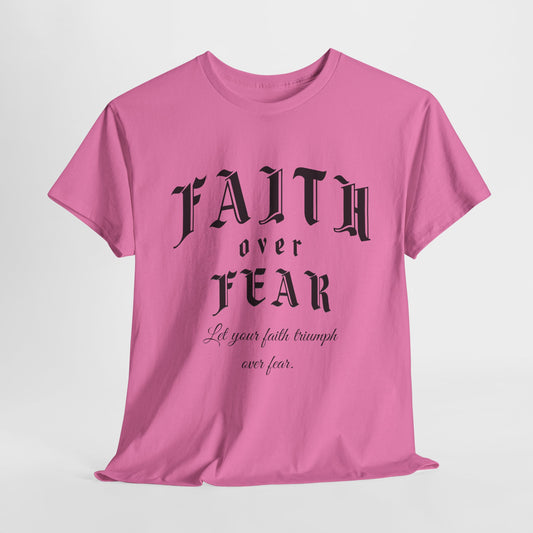 Faith Over Fear Graphic Tee