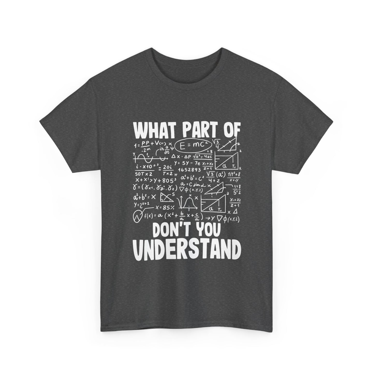 Don't You Understand Math Formula Tee