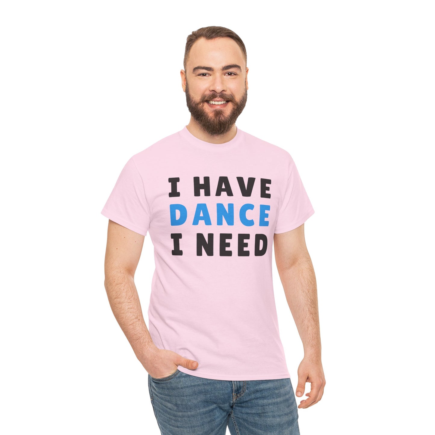 Movement & Motivation: I Have Dance I Need Premium Heavy Cotton Tee