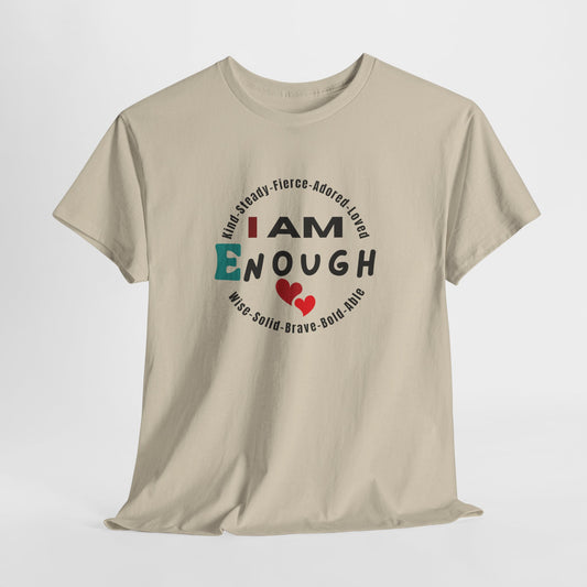 I Am Enough Affirmation Tee – Dripp’N Gear
