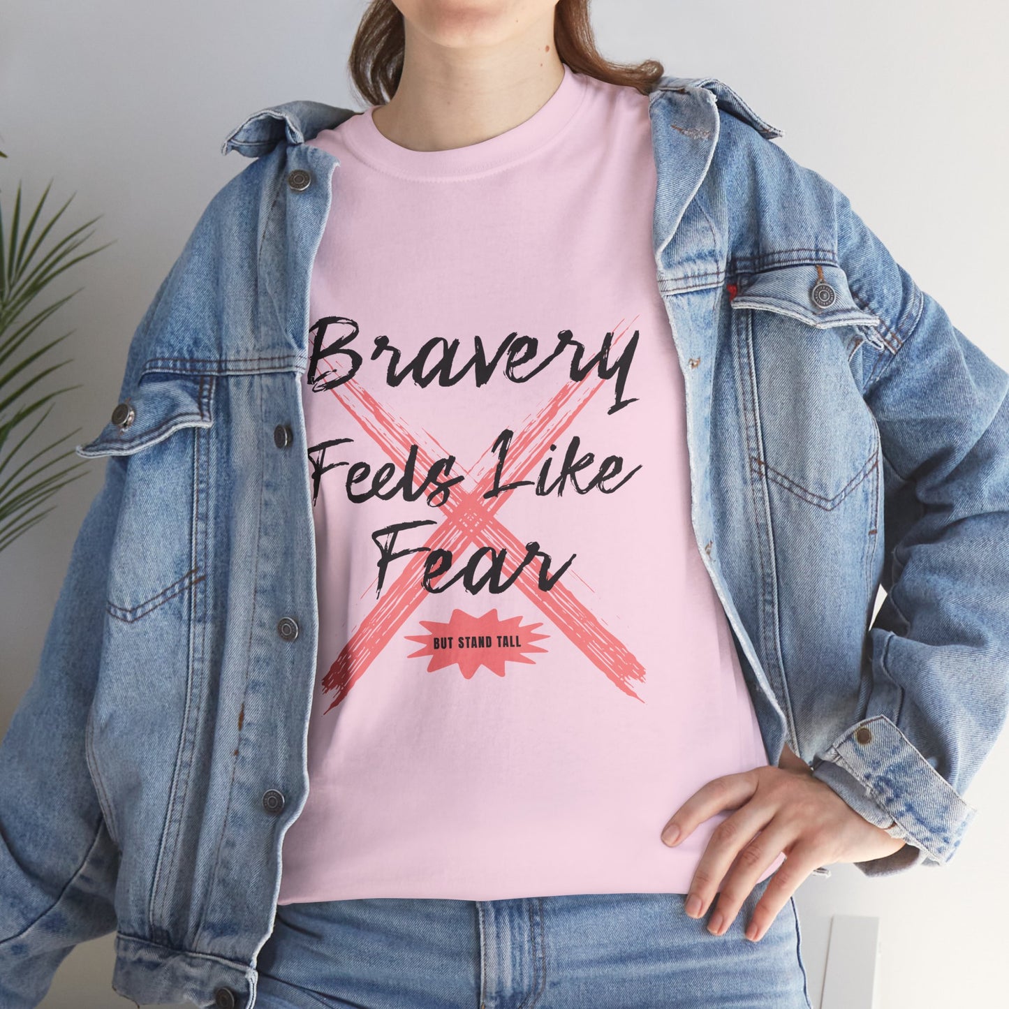 Bravery Feels Like Fear T-Shirt