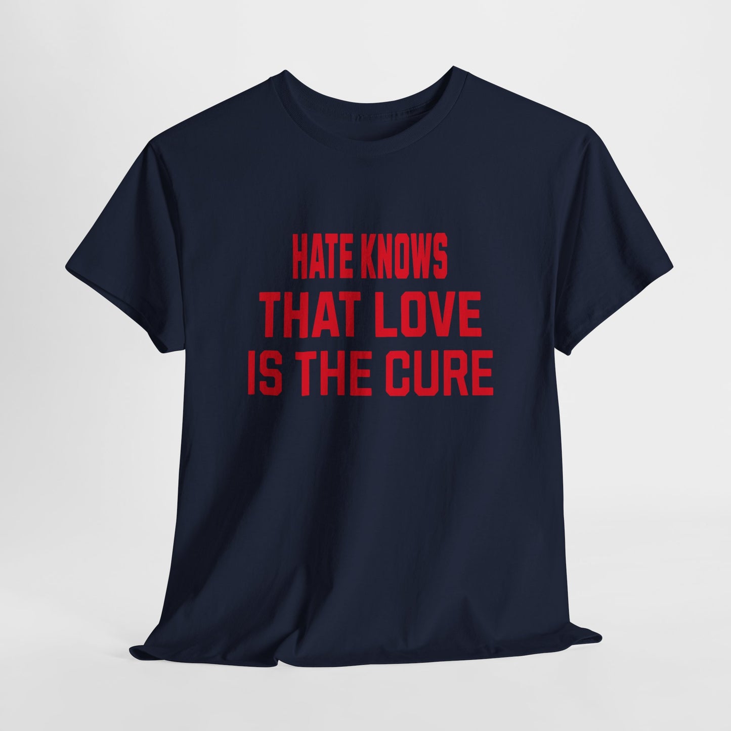 Empowering Tee - Love is the cure